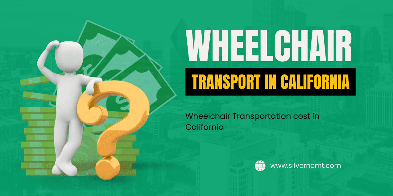 Wheelchair Transportation Cost in California: A Comprehensive Guide